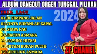 Album dangdut orgen tunggal pilihan || cover ZAKIA ZF || @ZFchanel-bf2xm