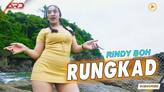 Rindy BOH Rungkad MV Rungkad Entek Entekan Kelangan Kowe Sing Paling Tak Sayang