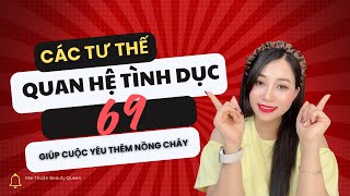 Các tư thế quan hệ tình dục 69 giúp cuộc yêu thêm nồng cháy I Mai Thuận Beauty Queen