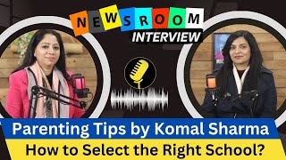 बच्चों को पहली बार School में डालते समय किन बातों का खयाल रखें जानें हमारे Experts  से। Komal Sharma