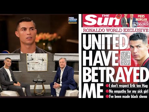 LIVE : Cristiano Ronaldo Says He Feels 'BETRAYED' By MU , Manchester ...