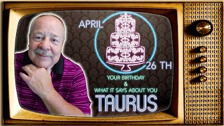 April 26th Taurus? This Astrology video is all about you. Send a unique Birthday Card!