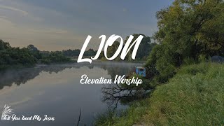 Elevation Worship - LION (feat. Chris Brown & Brandon Lake) (Lyrics) | Hail, hail lion of Judah