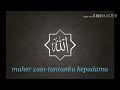 Maher Zain - tuntunku kepadamu lirik