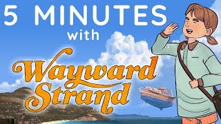 5 Minutes with Wayward Strand