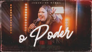 Jaqueline Ramos - O Poder