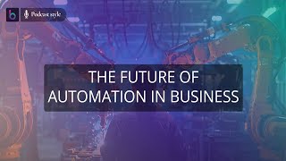 The Future of Automation in Business