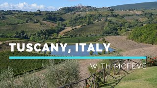 Agriturismo in Tuscany with McFeve - Italy Part 4