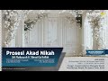 Akad Nikah Siti Rukoyyah & Ahmad Sa'dullah - Kampung Melayu Tengah Martapura Timur, (08/11/2024).