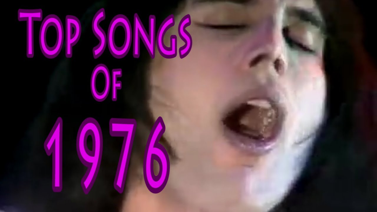 Top Songs Of 1976 Youtube Music