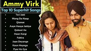 Ammy Virk All Songs 2022|New Punjabi Song 2022|Best Songs Ammy Virk| Top Punjabi Hits Collection Mp3