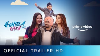 Honsla Rakh - Official Trailer | @diljitdosanjh @Shehnaazgillofficial, Sonam Bajwa, Shinda Grewal
