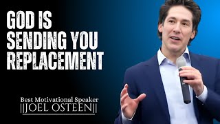 GOD  IS SENDING YOU REPLACEMENT| JOEL OSTEEN| BEST MOTIVATION SPEECH