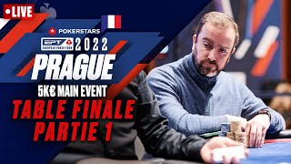 EPT Prague 2022 5K€ MAIN EVENT - Table Finale Partie 1 avec Benny & Yu ♠️ PokerStars en Français