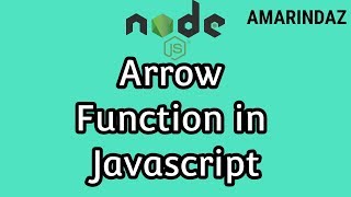 Arrow Function Javascript - Node JS tutorial for beginners