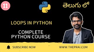 Loops in Python Explained in Telugu -11| For & While Loops | Complete Python in Telugu