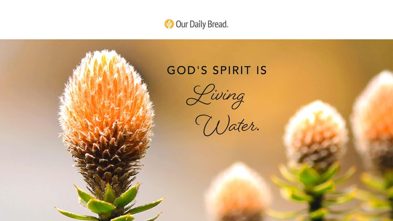 Living Water Audio Reading Our Daily Bread Devotional September
