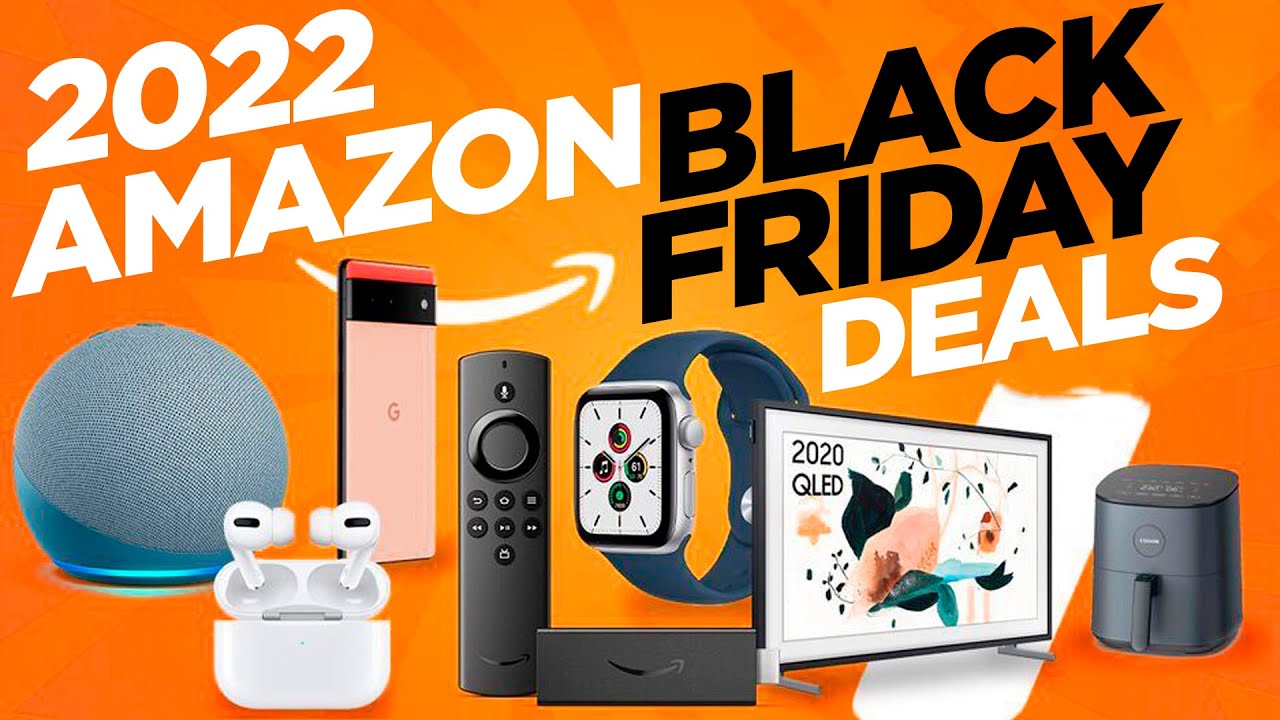 Amazon Black Friday Deals 2022: Top 30 Amazon Black Friday Deals This ...