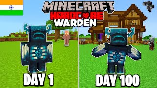 I Survived 100 Days as a Warden in Minecraft Hardcore (HINDI)