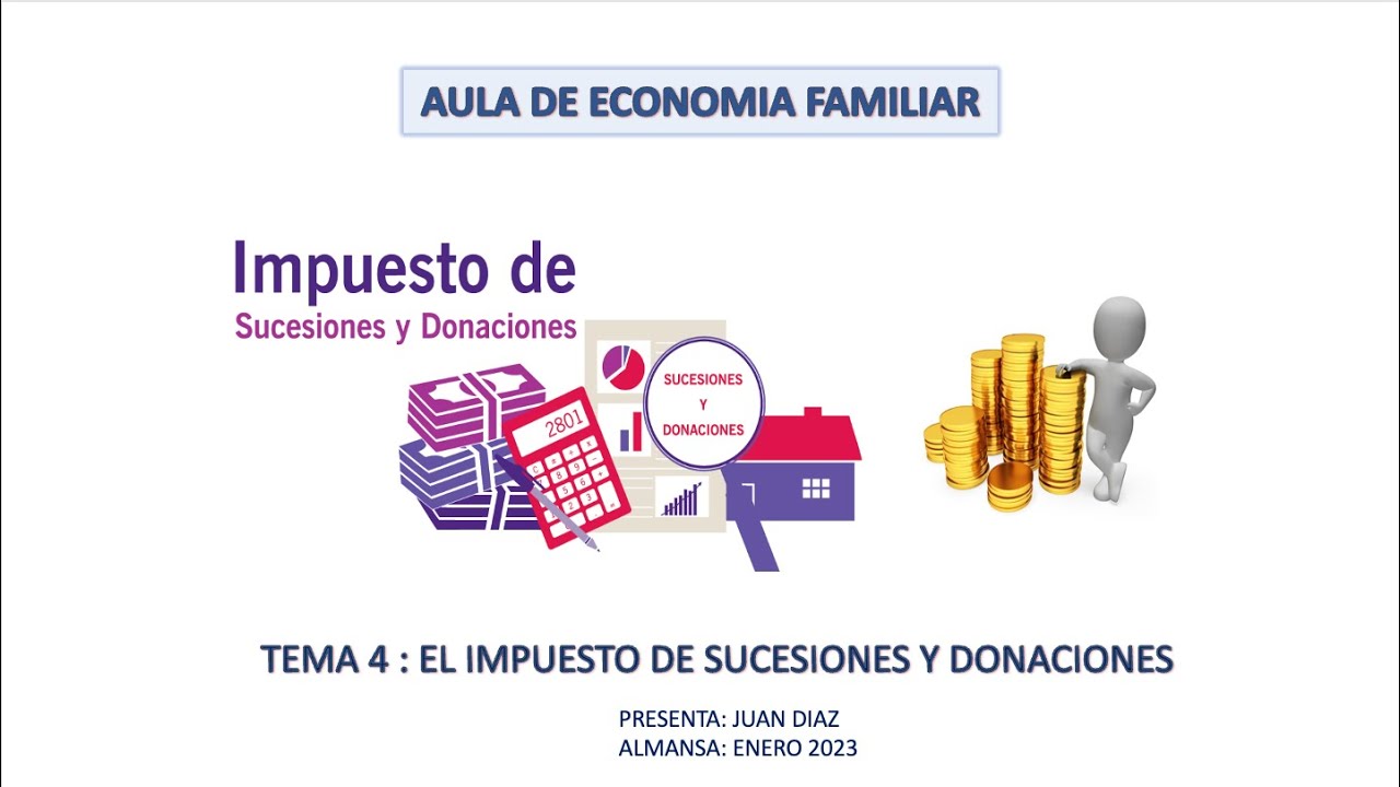 Tema 4: El Impuesto De Sucesiones Y Donaciones. - YouTube