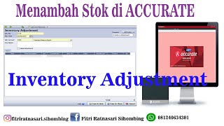 CARA MENAMBAH STOK DI ACCURATE (INVENTORY ADJUSTMENT)