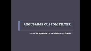 How To Create Custom Filter in Angular JS?