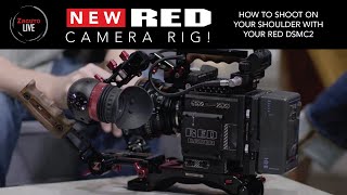 How to Shoot on Your Shoulder with Your RED DSMC2 Camera