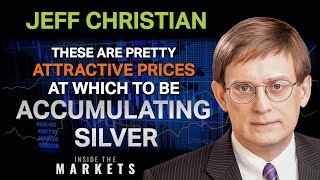 Jeff Christian Inside the Markets: These are Attractive Prices at Which to be Accumulating Silver