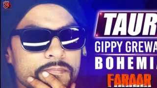 Taur -Bohemia  Gippy Grewal Ikka Faraar official  Latest Punjabi