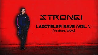 Strongi - Lakótelepi Rave (Vol 1.)