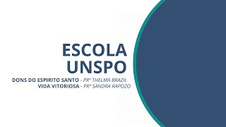 ESCOLA UNSPO//NOVO MODULO//12.09.2022