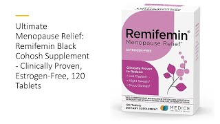 Ultimate Menopause Relief: Remifemin Black Cohosh Supplement - Clinically Proven, Estrogen-Free