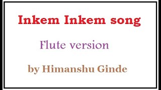 Inkem inkem inkem Kaavale | Flute instrumental cover | Geetha Govindam |