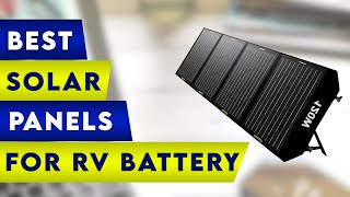 5 Best Solar Panels For RV Battery Charging !