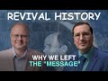 Why We Left the Message - Episode 172 Branham Research