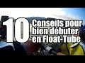 10 conseils pour bien débuter en Float-tube ! 10 conseils pour bien débuter en Float-tube !