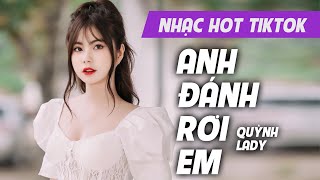 Anh Đánh Rơi Em Official Music Video - Quỳnh Lady x Song Đạt Media