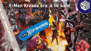 X-Men Krakoa éra másodk rész: A tíz kard (képregény bemutatóval)