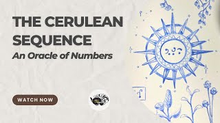 The Cerulean Sequence: An Oracle of Numbers