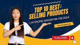 Top 10 Best-Selling products in Shopee Singapore Feb 2024#top