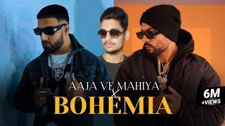 Aaja Ve Mahiya X Bohemia (Mega RapMix) @Afternightvibe & @AWAIDWORLDWIDE | Imran Khan X Bohemia.