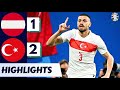 Turkey vs Austria 2-1 | Goals, Highlights and Celebrations | EURO2024 Highlights & Goals