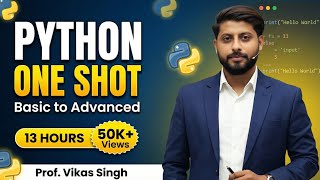 PYTHON 2026 | Tutorial for Beginners | One SHOT Basic to Advanced | HINDI BY VIKAS SINGH