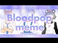 Bloodpop meme {Mr.Hopps playhouse 2} [Human ver.] (Remake)