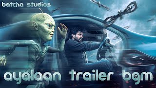 Trailer BGM | Ayalaan | Sivakarthikeyan, Rakul Preet Singh | AR Rahman | @BatchaStudios