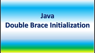 Java Double Brace Initialization