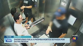 Exclusivo: empresário engana autoridades ao forjar sua própria morte