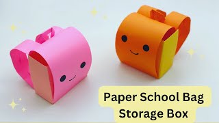 DIY MINI PAPER SCHOOL BAG STORAGE ORGANIZER / Paper Craft / Origami  Storage Box DIY /Desk Organizer