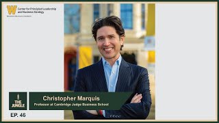 THE JUNGLE #46 | Christopher Marquis – University of Cambridge Professor