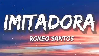 Romeo Santos - Imitadora | Bad Bunny, Tito Silva (Letra/Lyrics)